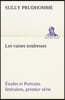 Les vaines tendresses Etudes et Portraits litteraires, premier serie