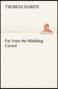 Far from the Madding Crowd