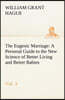 The Eugenic Marriage, Vol. 3 A Personal Guide to the New Science of Better Living and Better Babies