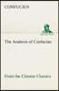 The Analects of Confucius (from the Chinese Classics)