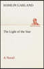 The Light of the Star A Novel
