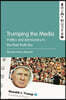Trumping the Media: Politics and Democracy in the Post-Truth Era