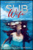 Sub Wife: A Memoir From The Homefront