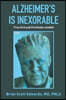Alzheimer's Is Inexorable: True Grit and Fortitude Needed