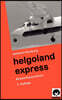 Helgoland Express: Bremerhaven-Krimi