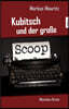 Kubitsch und der große Scoop