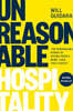 Unreasonable Hospitality: The Remarkable Power of Giving People More Than They Expect