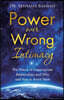 Power over Wrong Intimacy: The Nature of Inappropriate Relationships and Why and How to Avoid Them