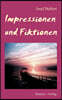 Impressionen und Fiktionen