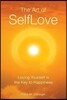The Art of SelfLove: Loving Yourself is the Key to Happiness