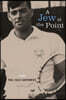 A Jew at the Point: A memoir by Paul Jules Kantrowich