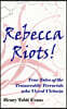 Rebecca Riots!: True Tales of the Transvestite Terrorists who Vexed Victoria