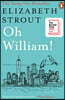 Oh William!