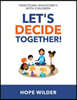 Let's Decide Together: Practicing Sociocracy with Children