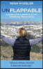 Unflappable: Leadership Lessons from Climbing Mountains