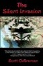 The Silent Invasion