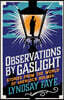 Observations by Gaslight