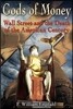 Gods of Money: Wall Street and the Death of the American Century