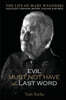 Evil Must Not Have the Last Word: The Life of Mary Wygodski; Holocaust Survivor, Mother, Teacher, & Witness: The Life of Mary Wygodski;