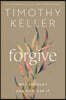 Forgive: Why Should I and How Can I?