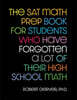 The SAT Math Prep Book for Students Who Have Forgotten a Lot of Their High School Math