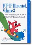 TCP/IP Illustrated, Volume 3 : TCP for Transactions, HTTP, NNTP, and the Unix Domain Protocols
