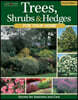 Trees, Shrubs & Hedges for Your Home, 4th Edition: Secrets for Selection and Care