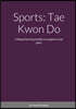 Sports: Tae Kwon Do: A flipped learning module on pregnancy and sport.