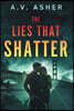 The Lies That Shatter (A Second Change Romantic Suspense)
