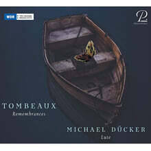 Michael Ducker 바로크 시대의 애도를 위한 음악 (Mourning Music From The Baroque Era - Tombeaux)