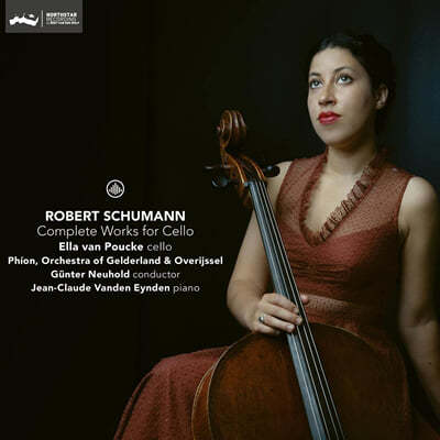 Ella van Poucke 슈만: 첼로 작품 전집 - 첼로 협주곡, 아다지오와 알레그로, 환상소품집 외 (Schumann: Complete Works for Cello) 