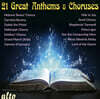 London Symphony Chorus 21개의 유명 합창곡 모음집 (21 Great Anthems & Choruses)