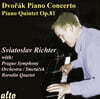 Sviatoslav Richter 드보르작: 피아노 협주곡 g단조, 피아노 오중주 A장조 (Dvorak: Piano Concerto Op.33, Piano Quintet Op.81)