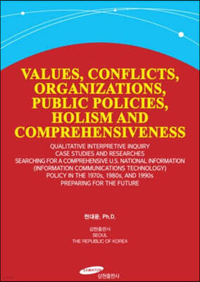 VALUES, CONFLICTS, ORGANIZATIONS, PUBLIC POLICIES, HOLISM AND COMPREHENSIVENESS