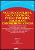 VALUES, CONFLICTS, ORGANIZATIONS, PUBLIC POLICIES, HOLISM AND COMPREHENSIVENESS