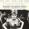 Barry Harris Trio (배리 해리스 트리오) - The Last Time I Saw Paris [LP]