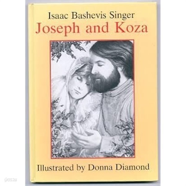 Joseph and Koza/ Isaac Bashevis Singer/ 양장본  