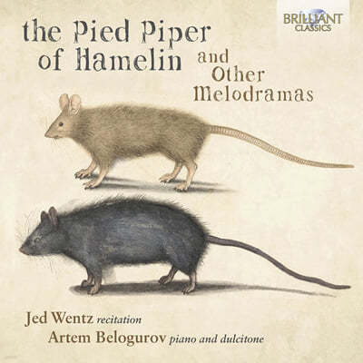 Jed Wentz / Artem Belogurov 동화 낭독극 - 피리 부는 사나이 (The Pied Piper of Hamelin and other Melodramas) 