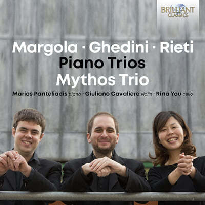 Mythos Trio 마르골라 / 게디니 / 리에티: 피아노 삼중주 - 미토스 삼중주단 (Margola / Ghedini / Rieti: Piano Trios)