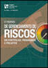 The Standard for Risk Management in Portfolios, Programs, and Projects (Brazilian Portuguese)