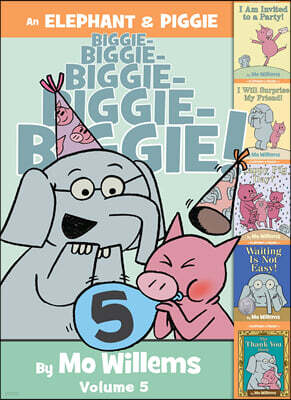 An Elephant & Piggie Biggie!, Volume 5