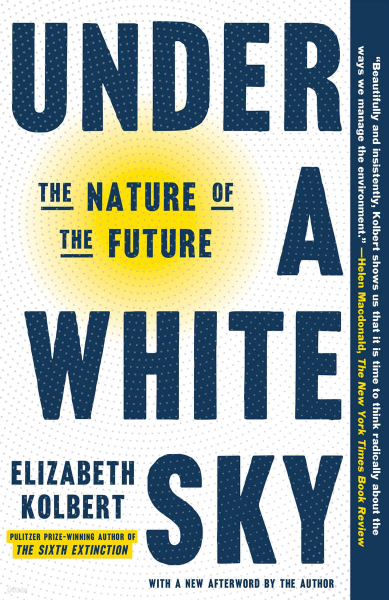 Under a White Sky: The Nature of the Future