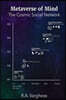 Metaverse of Mind: The Cosmic Social Network