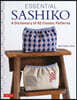 Essential Sashiko: 92 of the Most Popular Patterns (with 11 Projects and Actual Size Templates)