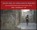 And the Alley She Whitewashed in Light Blue: The Secret of All Those Timeless Places Where One Feels at Home