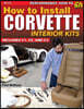 How to Install Corvette Interior Kits: Includes C1, C2, C3