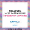 TREASURE (트레저) - JAPAN 1st MINI ALBUM [THE SECOND STEP : CHAPTER ONE] [JUNKYU ver.]