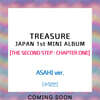TREASURE (트레저) - JAPAN 1st MINI ALBUM [THE SECOND STEP : CHAPTER ONE] [ASAHI ver.]