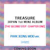TREASURE (트레저) - JAPAN 1st MINI ALBUM [THE SECOND STEP : CHAPTER ONE] [PARK JEONG WOO ver.]