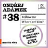 Simon Rattle 온드레이 아다멕: 바이올린 협주곡 '나를 따라와', 당신은 어디에? (Ondrej Adamek: Violin Concerto 'Follow me', 'Where are You?' for Mezzo-Soprano and Orchestra)